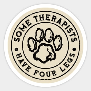 Some Therapists Have 4 Legs Sticker